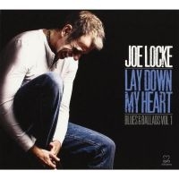 Locke Joe - Lay Down My Heart (Blues & Ballads ryhmässä CD @ Bengans Skivbutik AB (3334924)