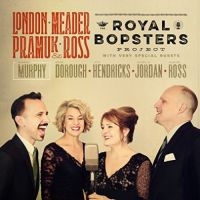 London Meader Pramuk & Ross - The Royal Bopsters Project ryhmässä CD @ Bengans Skivbutik AB (3334959)