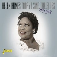 Humes Helen - Today I Sing The Blues 1944-55 ryhmässä CD @ Bengans Skivbutik AB (3334990)