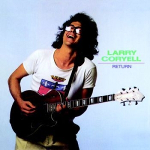 Coryell Larry - Return ryhmässä CD @ Bengans Skivbutik AB (3335012)