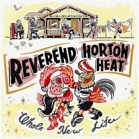 Reverend Horton Heat - Whole New Life ryhmässä VINYYLI @ Bengans Skivbutik AB (3335093)