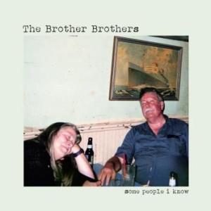 Brother Brothers - Some People I Know ryhmässä VINYYLI @ Bengans Skivbutik AB (3335099)