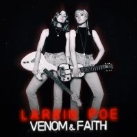 Larkin Poe - Venom & Faith ryhmässä Minishops / Larkin Poe @ Bengans Skivbutik AB (3335369)