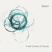 Satori - In The Corners Of Clouds ryhmässä VINYYLI @ Bengans Skivbutik AB (3335414)