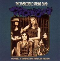 Incredible String Band - Circle Is Unbroken ryhmässä CD @ Bengans Skivbutik AB (3335447)