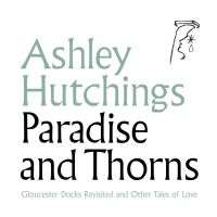 Hutchings Ashley - Paradise And Thorns ryhmässä CD @ Bengans Skivbutik AB (3335448)