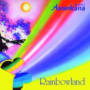 Awankana - Rainbowland ryhmässä CD @ Bengans Skivbutik AB (3335715)