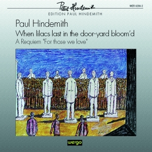 Hindemith Paul - When Lilacs Last In The Door-Yard B ryhmässä ME SUOSITTELEMME / Joululahjavinkki: CD @ Bengans Skivbutik AB (3335747)