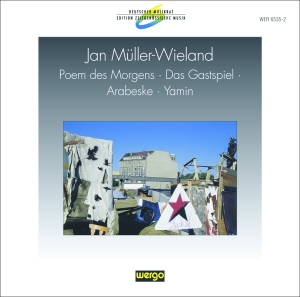 Müller-Wieland Jan - Poem Des Morgens Das Gastspiel Ar ryhmässä ME SUOSITTELEMME / Joululahjavinkki: CD @ Bengans Skivbutik AB (3335759)