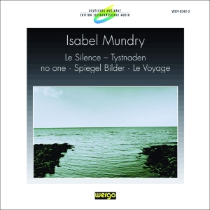 Mundry Isabel - Le Silence - Tystnaden No One Spi ryhmässä CD @ Bengans Skivbutik AB (3335762)