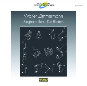 Zimmermann Walter - Singbarer Rest Die Blinden ryhmässä CD @ Bengans Skivbutik AB (3337684)