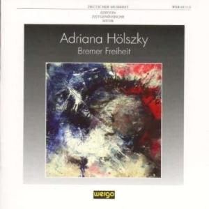 Hölszky Adriana - Bremer Freiheit ryhmässä CD @ Bengans Skivbutik AB (3337685)