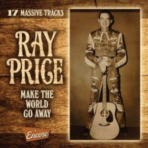 Ray Price - Make The World Go Away ryhmässä CD @ Bengans Skivbutik AB (3339852)