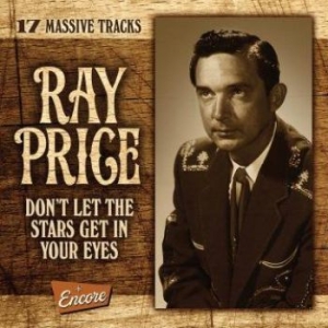 Ray Price - Don't Let The Stars Get In Your Eye ryhmässä CD @ Bengans Skivbutik AB (3339858)