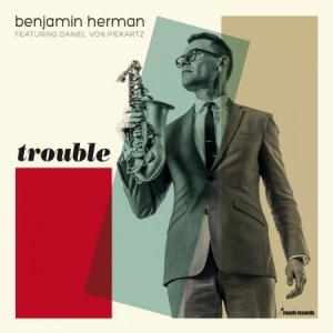 Benjamin Herman - Trouble ryhmässä ME SUOSITTELEMME / Klassiska lablar / Music On Vinyl @ Bengans Skivbutik AB (3376139)