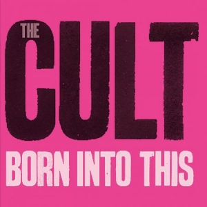 Cult - Born into This ryhmässä ME SUOSITTELEMME / Klassiska lablar / Music On Vinyl @ Bengans Skivbutik AB (3411688)