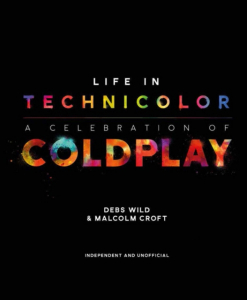 Life In Technicolor. A Celebration Of Coldplay - Debs Wild & Malcolm Croft ryhmässä Minishops / Coldplay @ Bengans Skivbutik AB (3441327)