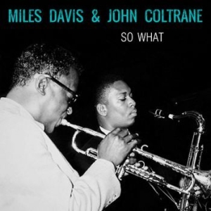 Davis Miles & John Coltrane - So What ryhmässä Minishops / John Coltrane @ Bengans Skivbutik AB (3460498)