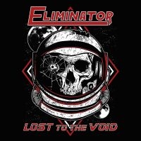 Eliminator - Lost To The Void ryhmässä CD @ Bengans Skivbutik AB (3460648)