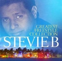 Stevie B - Greatest Freestyle Collection ryhmässä CD @ Bengans Skivbutik AB (3460789)