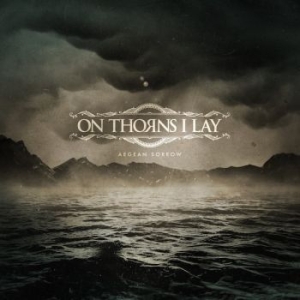 On Thorns I Lay - Aegean Sorrow ryhmässä VINYYLI @ Bengans Skivbutik AB (3462915)