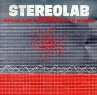 Stereolab - The Groop Played Space Age Bachelor ryhmässä VINYYLI @ Bengans Skivbutik AB (3463405)