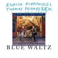 Pieranunzi Enrico/Thomas Fonnesbaek - Blue Waltz ryhmässä CD @ Bengans Skivbutik AB (3464092)