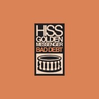 Hiss Golden Messenger - Bad Debt (Re-Issue) ryhmässä VINYYLI @ Bengans Skivbutik AB (3464476)