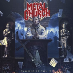 Metal Church - Damned If You Do ryhmässä CD @ Bengans Skivbutik AB (3466085)