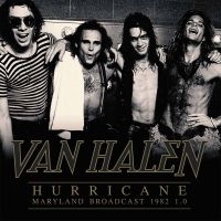 Van Halen - Hurricane - Maryland Broadcast 1982 ryhmässä Minishops / Van Halen @ Bengans Skivbutik AB (3466091)