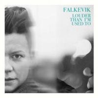 Falkevik - Louder Than I'm Used To ryhmässä CD @ Bengans Skivbutik AB (3466603)