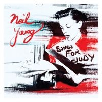 NEIL YOUNG - SONGS FOR JUDY (VINYL) ryhmässä Minishops / Neil Young @ Bengans Skivbutik AB (3469216)