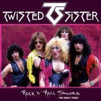 Twisted Sister - Rock'n'roll Saviors ryhmässä CD @ Bengans Skivbutik AB (3469959)