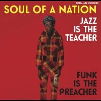 Soul Jazz Records Presents - Soul Of A Nation: Jazz Is The Teach ryhmässä VINYYLI @ Bengans Skivbutik AB (3469978)