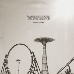 Swervedriver - Future Ruins ryhmässä CD @ Bengans Skivbutik AB (3471112)