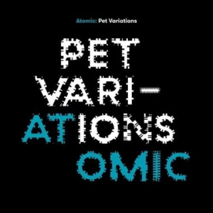 Atomic - Pet Variations ryhmässä VINYYLI @ Bengans Skivbutik AB (3471146)