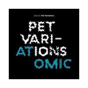 Atomic - Pet Variations ryhmässä CD @ Bengans Skivbutik AB (3471147)