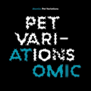 Atomic - Pet Variations ryhmässä CD @ Bengans Skivbutik AB (3471147)