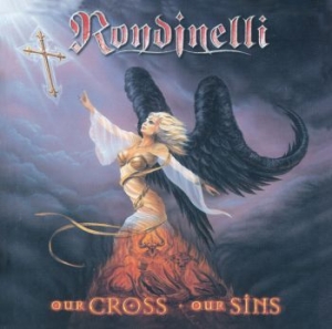 Rondinelli - Our Cross-Our Sins ryhmässä CD @ Bengans Skivbutik AB (3471378)