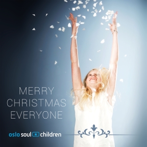 Oslo Soul Children - Merry Christmas Everyone ryhmässä CD @ Bengans Skivbutik AB (3472903)