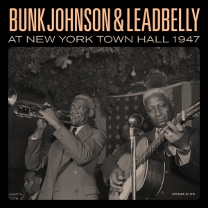 Johnson Bunk & Leadbelly - Bunk Johnson & Leadbelly At New York Town Hall 1947 ryhmässä VINYYLI @ Bengans Skivbutik AB (3473031)