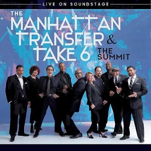 Manhattan Transfer Take 6 - The Summit-Live On Soundstage ryhmässä Musiikki / Musiikki Blu-Ray / Jazz/Blues @ Bengans Skivbutik AB (3473041)