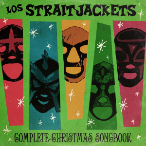 Los Straightjackets - Complete Christmas Songbook ryhmässä VINYYLI @ Bengans Skivbutik AB (3473048)