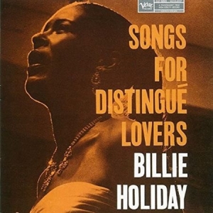 Billie Holiday - Songs For Distingue Lovers (Vinyl) ryhmässä VINYYLI @ Bengans Skivbutik AB (3474077)