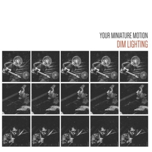 Dim Lighting - Your Miniature Motion ryhmässä CD @ Bengans Skivbutik AB (3474086)