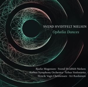 Svend Hvidtfelt Nielsen - Ophelia Dances ryhmässä CD @ Bengans Skivbutik AB (3474091)