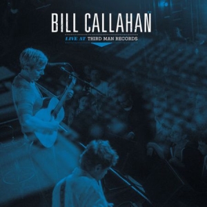 Callahan Bill - Live At Third Man Records ryhmässä VINYYLI @ Bengans Skivbutik AB (3477492)