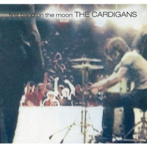 The Cardigans - First Band On The Moon (Vinyl) ryhmässä Minishops / Cardigans @ Bengans Skivbutik AB (3477845)