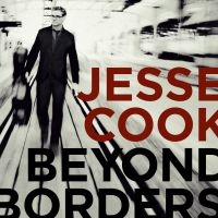 Cook Jesse - Beyond Borders ryhmässä CD @ Bengans Skivbutik AB (3478188)