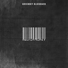 Greensky Bluegrass - All For Money ryhmässä CD @ Bengans Skivbutik AB (3478215)